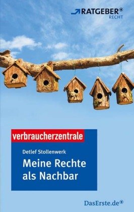 Meine Rechte als Nachbar Legal advice