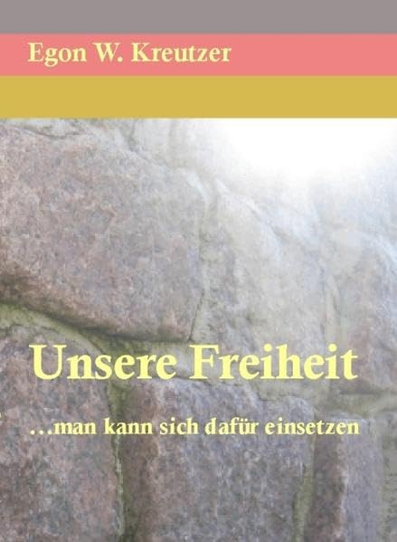 Unsere Freiheit: ... man kann sich dafür einsetzen Law