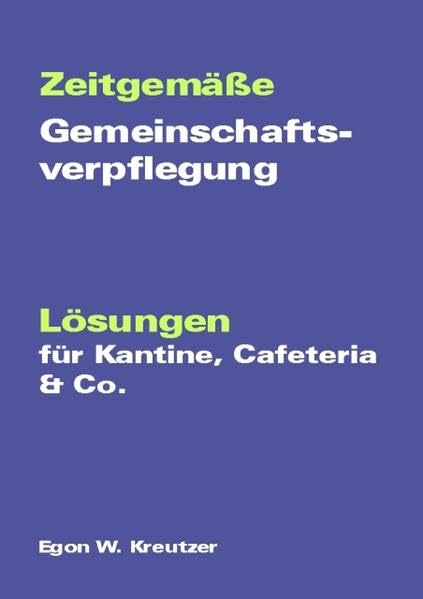 Zeitgemäße Gemeinschaftsverpflegung: Lösungen für Kantine, Cafeteria & Co. Law