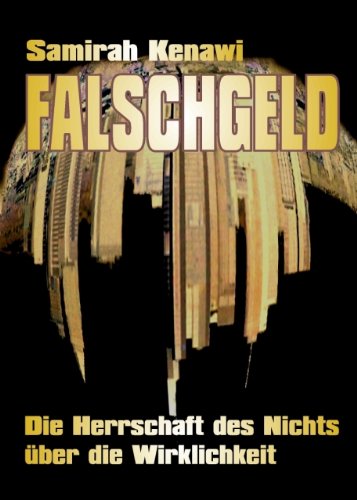 Falschgeld: Die Herrschaft des Nichts über die Wirklichkeit Law