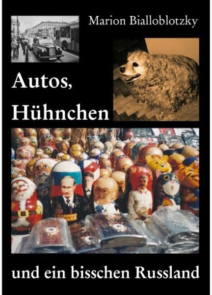 Autos, Hühnchen und ein bisschen Russland Contemporary literature