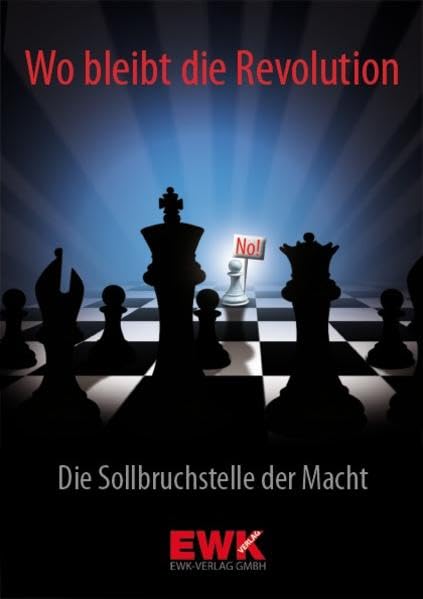 Wo bleibt die Revolution: Die Sollbruchstelle der Macht Law