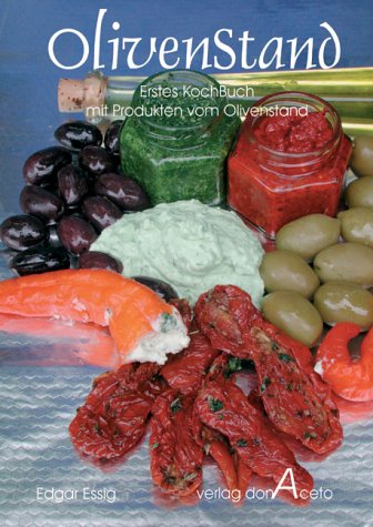 OlivenStand: Erstes Kochbuch mit Produkten vom Olivenstand Health, Nutrition & Fitness