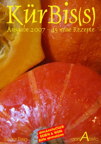 KürBis(s) - mit 45 neuen Rezepten Cooking & Enjoying