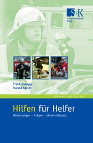 Hilfen für Helfer: Belastungen - Folgen - Unterstützung Law