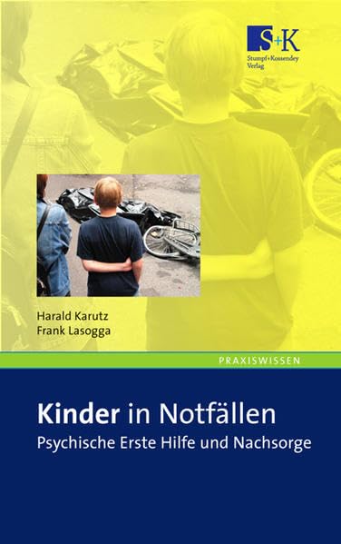 Kinder in Notfällen: Psychische Erste Hilfe und Nachsorge Medicine