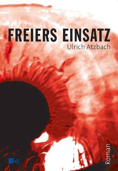 Freiers Einsatz: Roman Action & Adventure