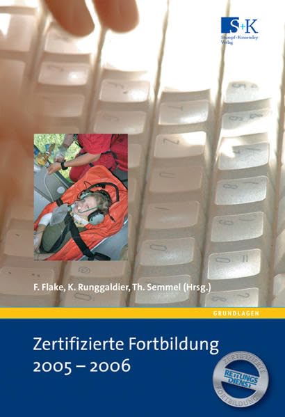Zertifizierte Fortbildung 2005-2006: Beiträge, Fragen und Antworten aus dem Rettungsdienst Medicine