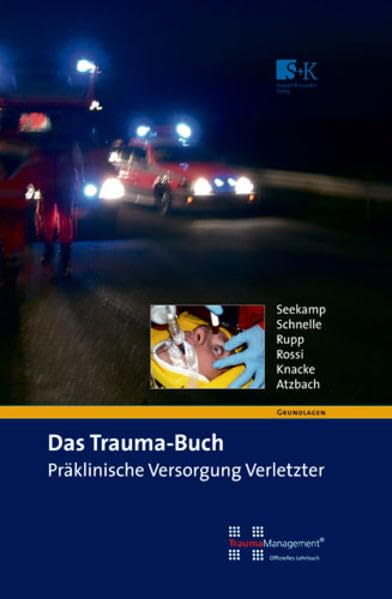 Das Trauma-Buch. Präklinische Versorgung Verletzter Medicine