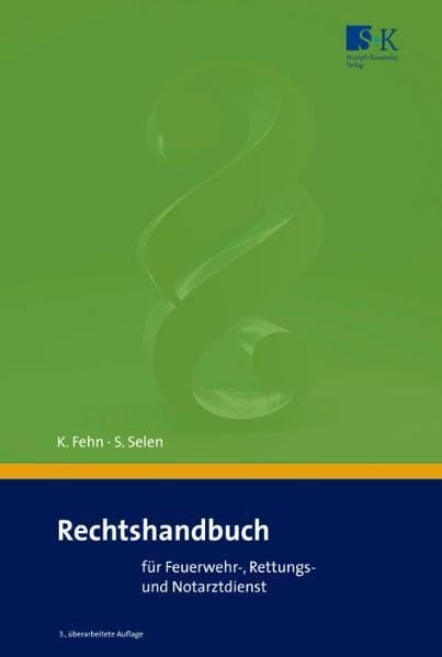 Rechtshandbuch für Feuerwehr-, Rettungs- und Notarztdienst Law
