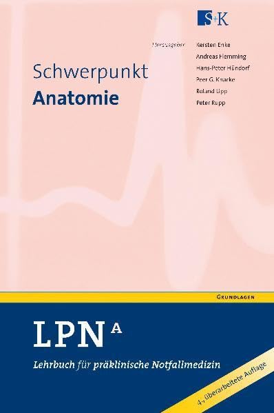LPN - Lehrbuch für präklinische Notfallmedizin Band A. Schwerpunkt  Anatomie Medicine