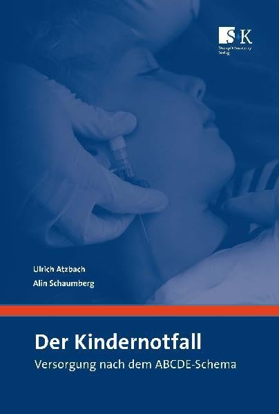 Der Kindernotfall: Versorgung nach dem ABCDE-Schema Medicine