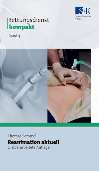 Reanimation aktuell: ERC-Guidelines 2010 (Rettungsdienst kompakt) Medicine