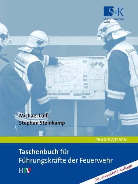 Taschenbuch für Führungskräfte der Feuerwehr: B IV General education