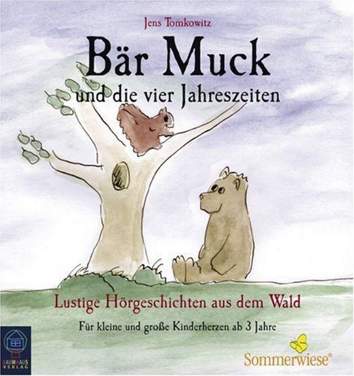 Bär Muck - CD / Bär Muck und die vier Jahreszeiten: Lustige Hörgeschichten aus dem Wald. Für kleine und grosse Kinderherzen: Lustige Hörgeschichten aus dem Wald. Für kleine und große Leute Novels & Short Stories