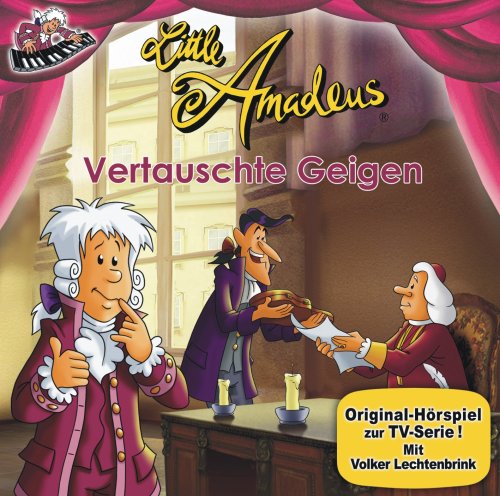Little Amadeus - Vertauschte Geigen: Original-Hörspiel zur TV-Serie Arts & Music