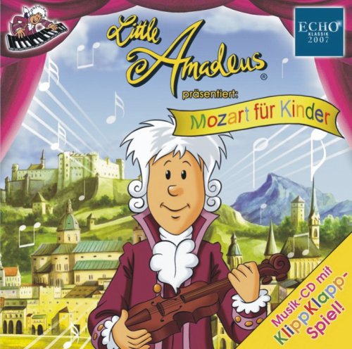 Little Amadeus präsentiert: Mozart für Kinder Novels & Short Stories