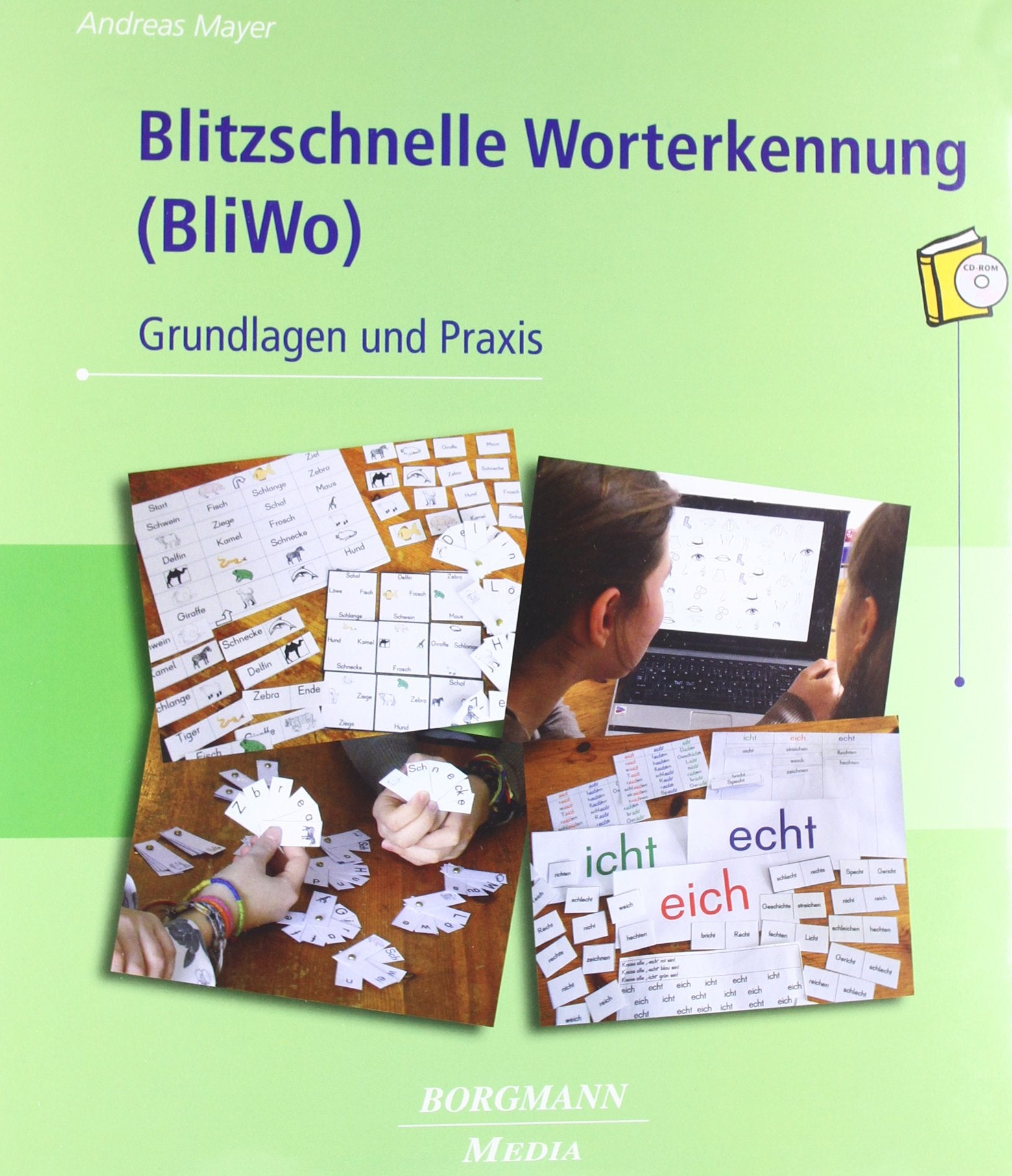 Blitzschnelle Worterkennung (BliWo): Grundlagen und Praxis Education & Training