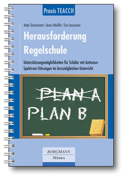 Praxis TEACCH: Herausforderung Regelschule Medicine
