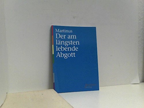 Der am längsten lebende Abgott Religion & Esotericism