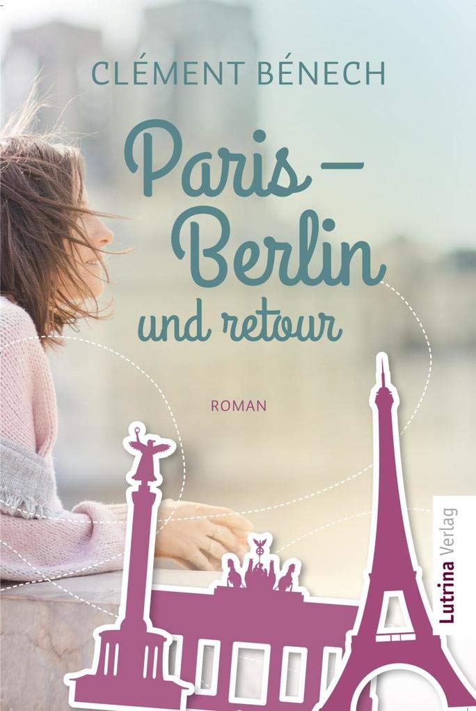 Paris - Berlin und retour Fiction Books
