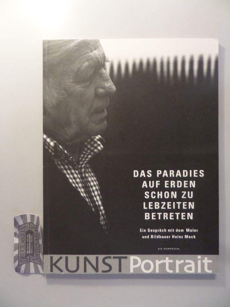 Das Paradies auf Erden schon zu Lebzeiten Betreten: Ein Gespräch mit dem Maler und Bildhauer Heinz Mack Film, Art & Culture