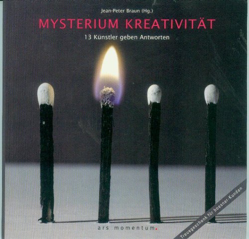 Mysterium Kreativität-13 Künstler geben Antworten Books