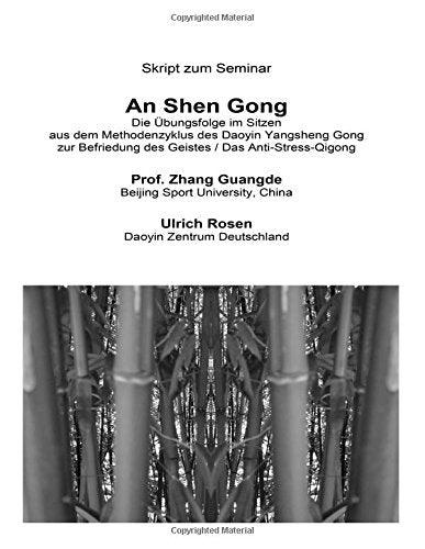An Shen Gong: Die Übungsfolge im Sitzen aus dem Methodenzyklus des Daoyin Yangsheng Gong zur Befriedung des Geistes / Das Anti-Stress-Qigong Health, Nutrition & Fitness