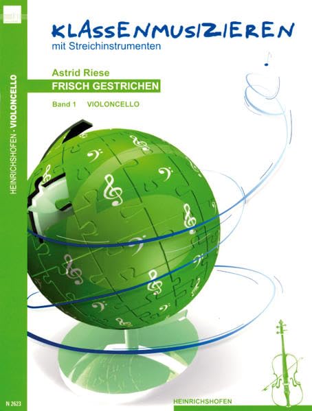 Frisch gestrichen. Klassenmusizieren mit Streichinstrumenten / Violoncello Education & Training