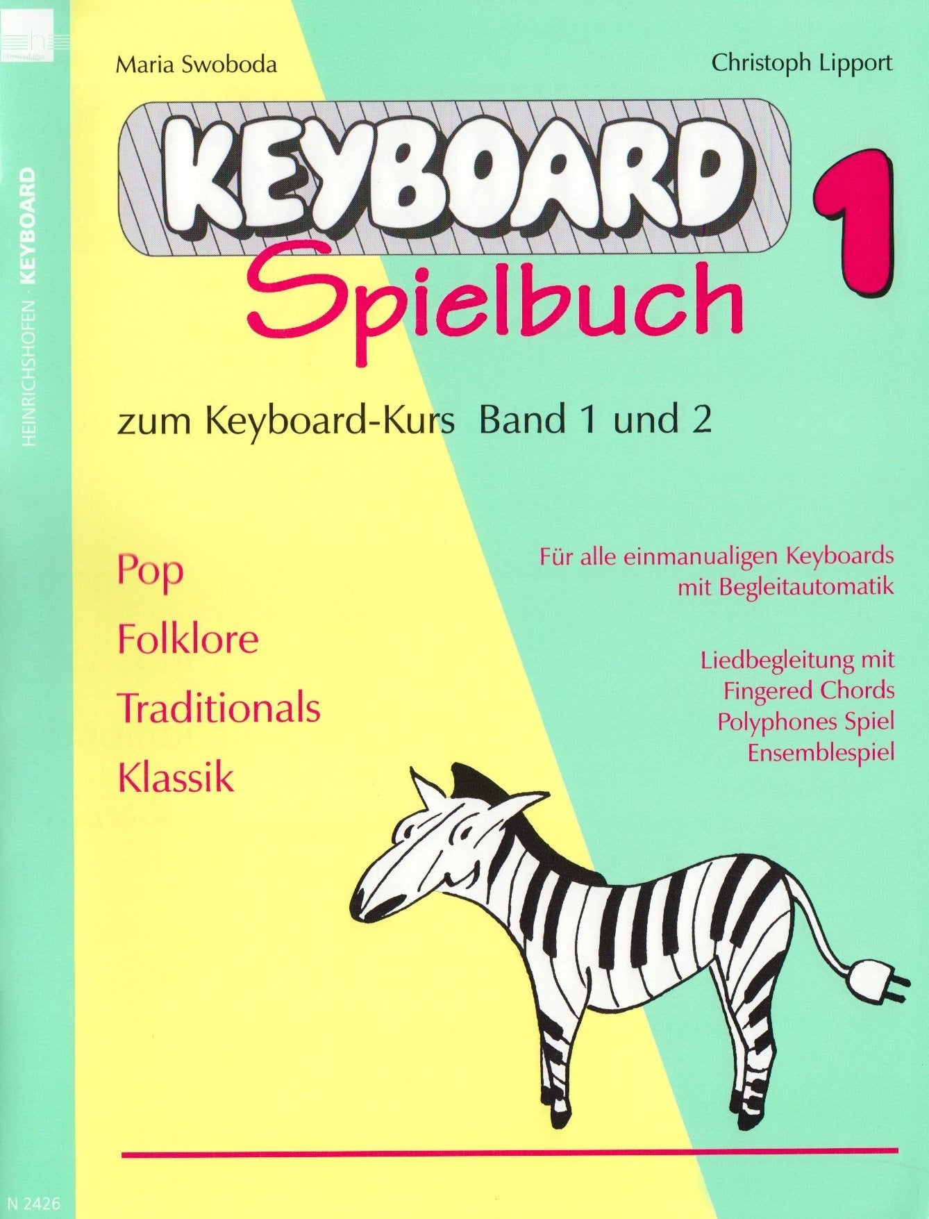 Keyboard-Spielbuch / Keyboard-Spielbuch (Band 1): Zum Keyboard-Kurs Band 1 und 2. Pop, Folklore, Traditionals, Klassik Sheet Music