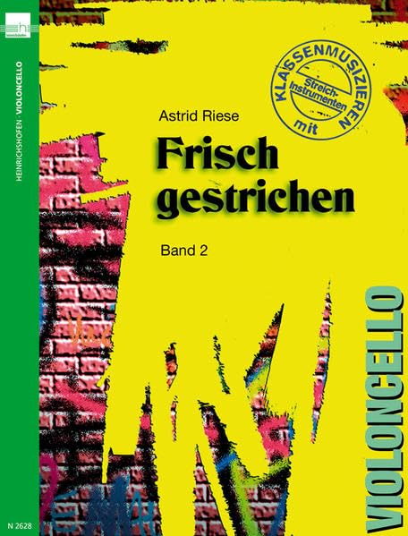 Frisch gestrichen. Klassenmusizieren mit Streichinstrumenten / Violoncello Sheet Music