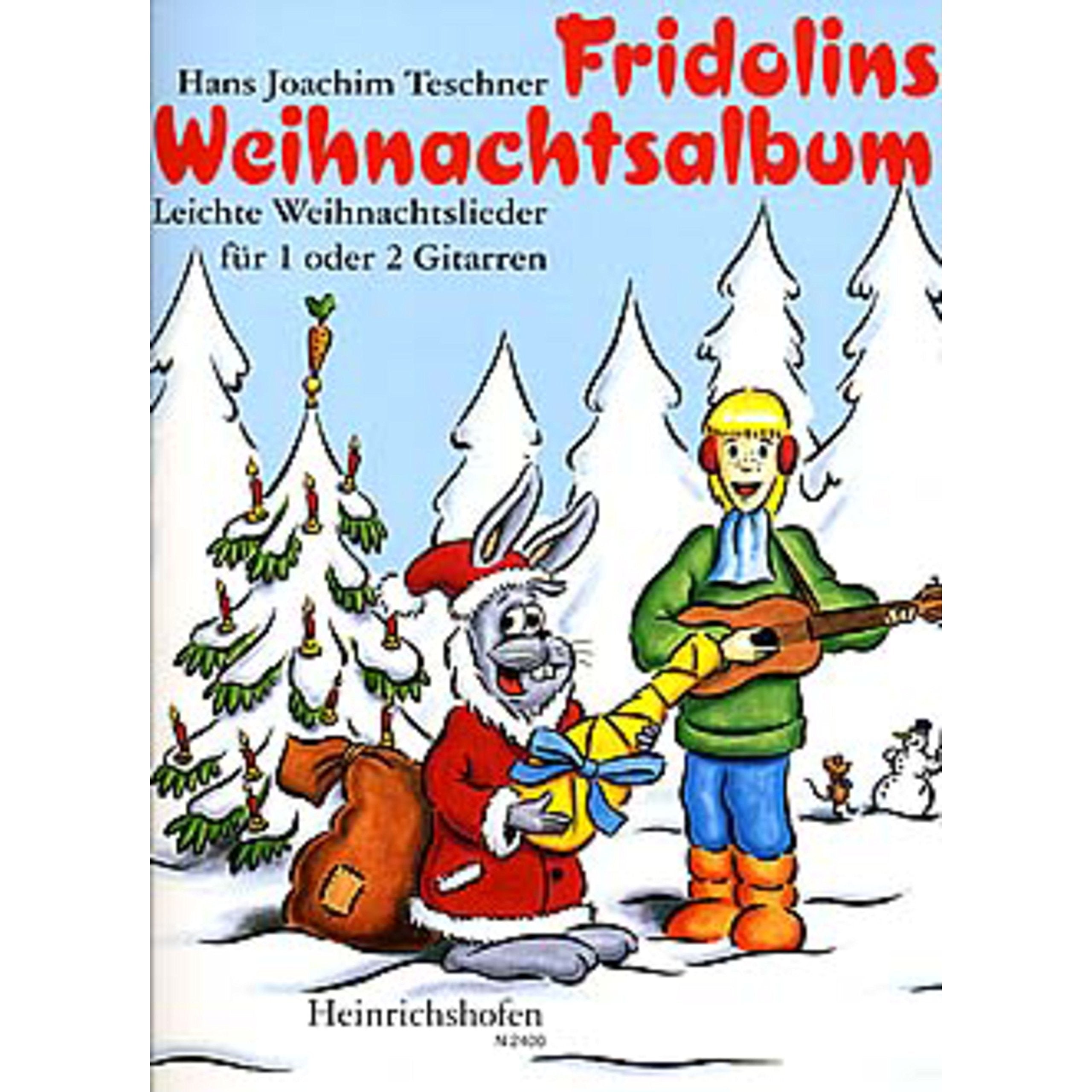 Fridolin / Fridolins Weihnachtsalbum: Leichte Weihnachtslieder für 1 oder 2 Gitarren oder Melodieinstrument und Gitarre Sheet Music