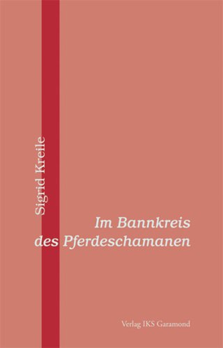 Im Bannkreis des Pferdeschamanen Religion & Esotericism