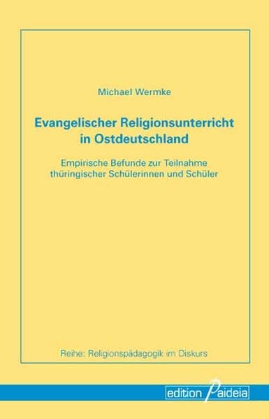 Evangelischer Religionsunterricht in Ostdeutschland Religion & Esotericism