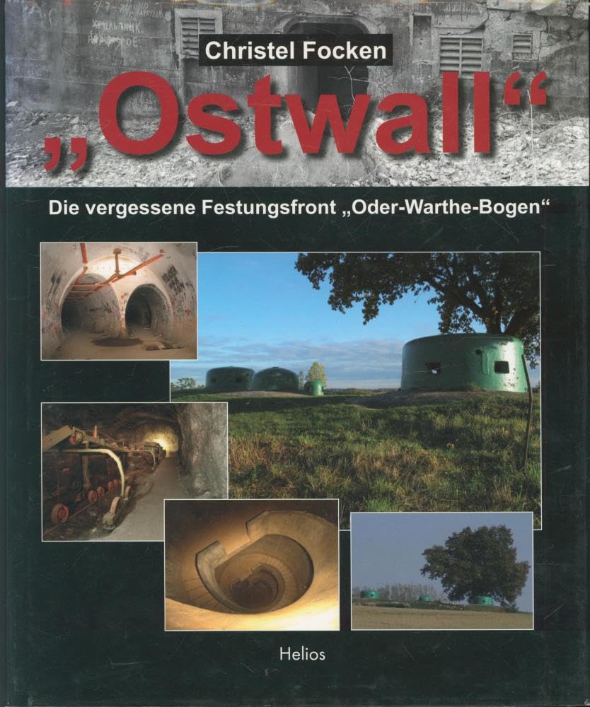 Product Image: "Ostwall": Die vergessene Festungsfront "Oder-Warthe-Bogen"