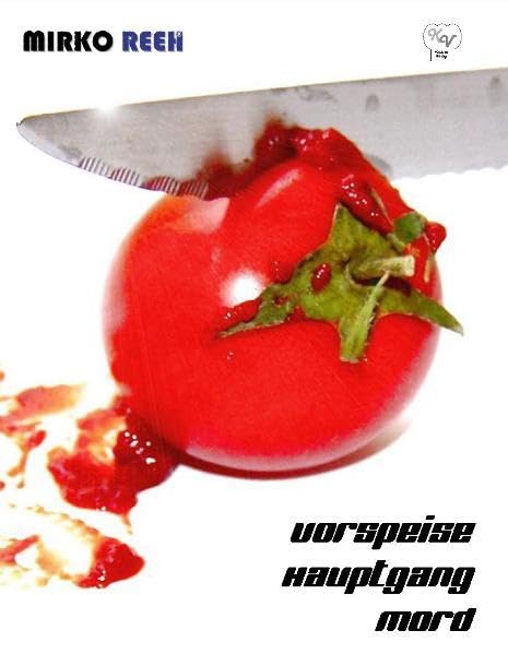 Vorspeise, Hauptgang - Mord: Krimi mit Rezepten Action & Adventure