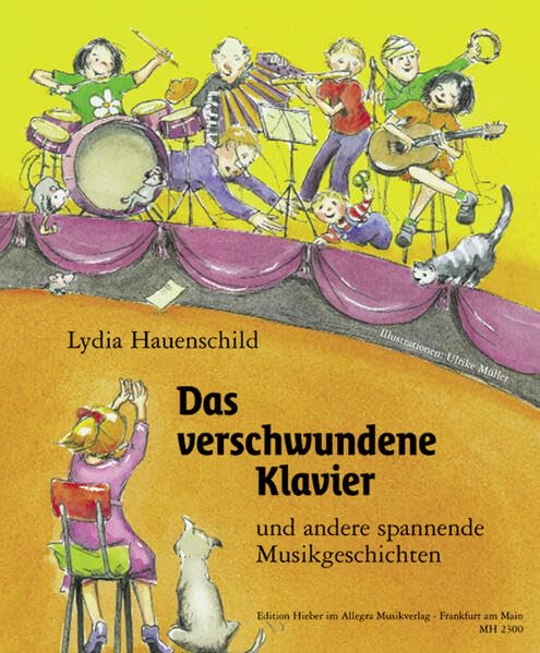 Das verschwundene Klavier: und andere spannende Musikgeschichten Arts & Music