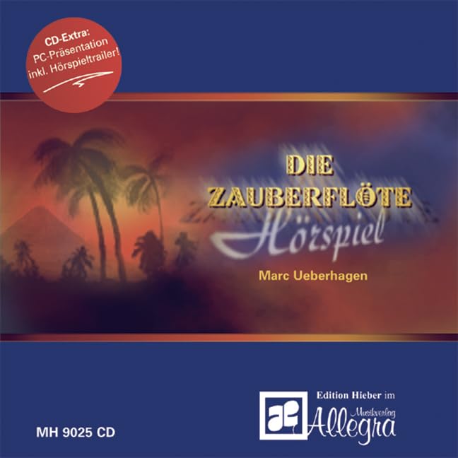 Die Zauberflöte: Nach dem Original-Libretto von Emanuel Schikaneder Hörspielbearbeitung und Regie: Marc Ueberhagen Sheet Music