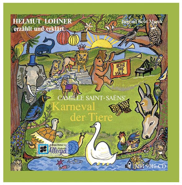 Saint-Saens' "Karneval der Tiere": erzählt und erklärt von Albrecht Trebies, Fassung der Musikbeispiele von Michael Rüggeberg (Jugend liebt Musik) Sheet Music