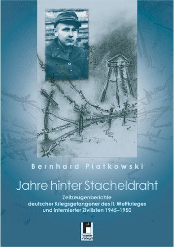 Jahre hinter Stacheldraht Memories