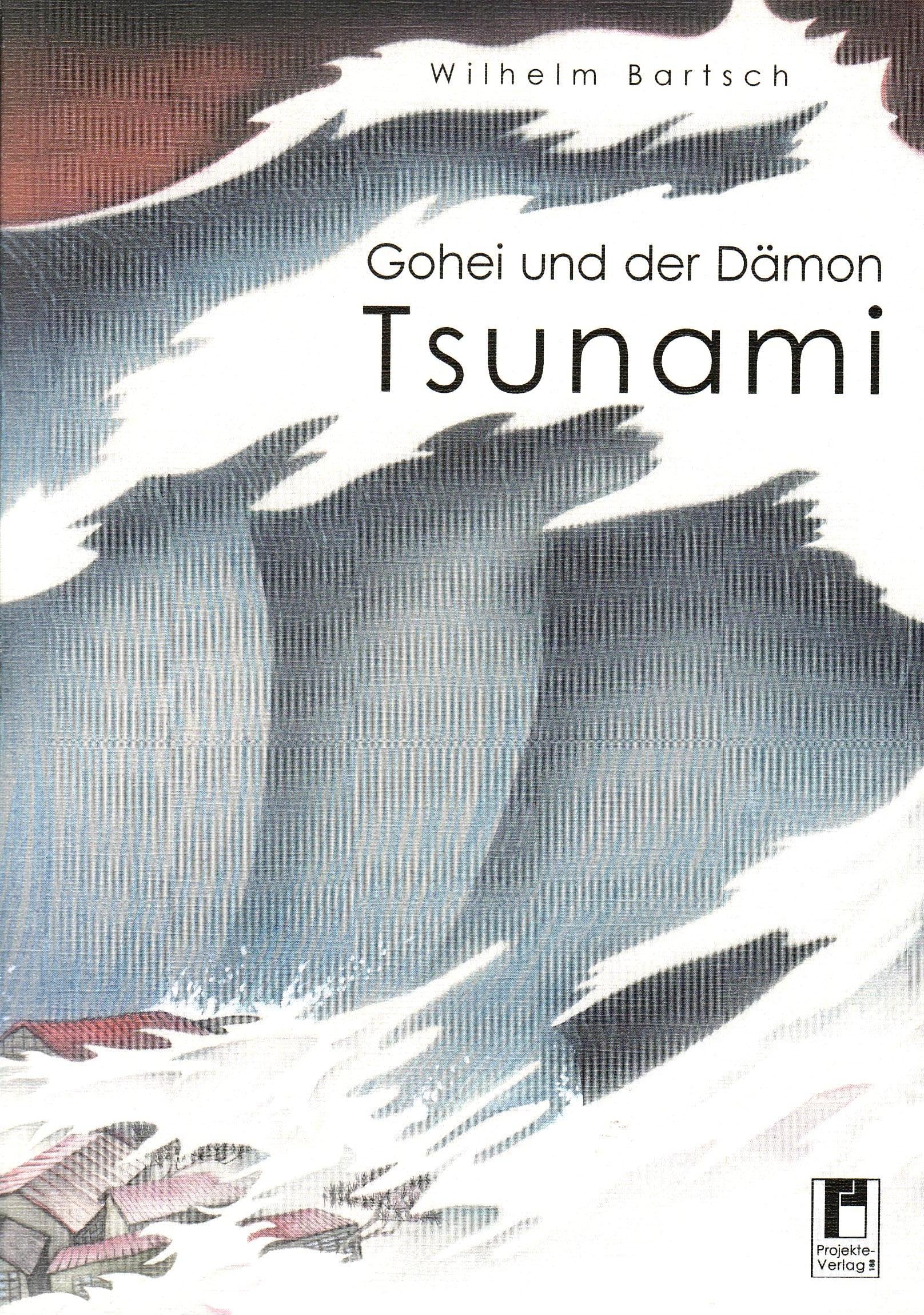 Gohei und der Dämon Tsunami: Nach einer japanischen Legende Fairy Tales & Legends