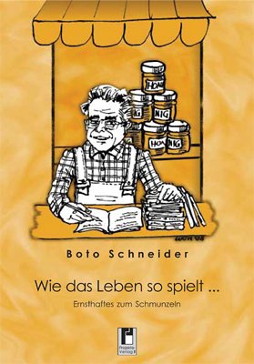 Wie das Leben so spielt ...: Ernsthaftes zum schmunzeln book