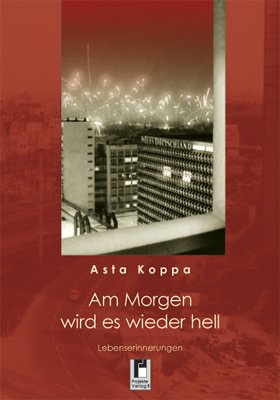 Am Morgen wird es wieder hell: Lebenserinnerungen Books