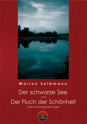 Der schwarze See und der Fluch der Schönheit. Zwei Kriminalerzählungen Books