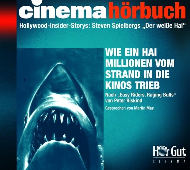 Steven Spielbergs "Der weiße Hai": Hollywood-Insider-Stories. Wie ein Film das Publikum massenweise vom Strand in die Kinosäle trieb: ... Bulls' von Peter Biskind (Cinema Hörbuch) Art & Literature Books