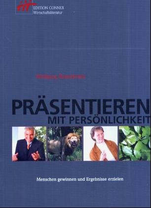 Präsentieren mit Persönlichkeit: Menschen gewinnen und Ergebnisse erzielen Law