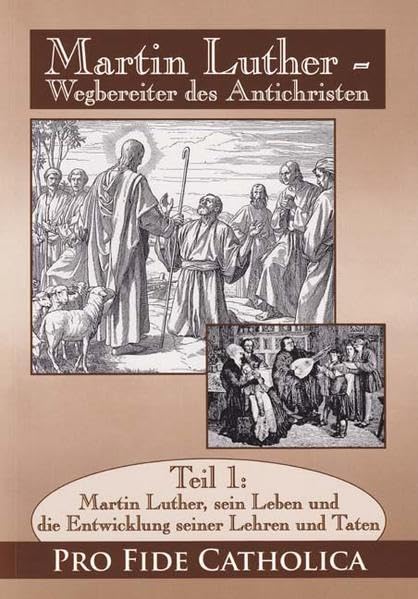 Martin Luther, sein Leben und die Entwicklung seiner Lehren und Taten Religion & Esotericism
