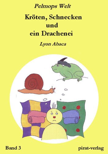 Kröten, Schnecken und ein Drachenei Novels & Short Stories