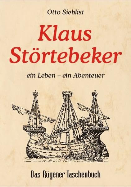 Klaus Störtebeker: Ein Leben - ein Abenteuer (Das Rügener Taschenbuch) Fairy Tales & Legends