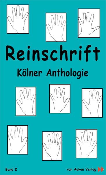 Reinschrift 2: Kölner Anthologie Poetry